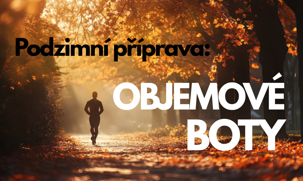 Běh na podzim – objemové boty